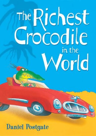 Richest Crocodile in the World   2004 9780007103874 Front Cover