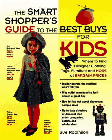 Smart Shopper's Guide to the Best Buys for Kids   1996 9780028612874 Front Cover