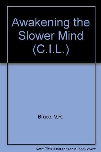 Awakening the Slower Mind  1969 9780080063874 Front Cover
