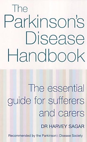 Parkinson's Disease Handbook The Essential Guide for Sufferers and Carers 2nd 2002 9780091883874 Front Cover