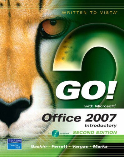 GO! with Office 2007 Introductory 2nd 2009 9780132418874 Front Cover