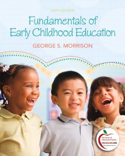 Fundamentals of Early Childhood Education  6th 2011 9780137033874 Front Cover
