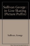 In-Line Skating : A Complete Guide for Beginners N/A 9780140549874 Front Cover