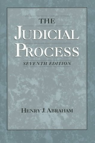 Judicial Process An Introductory Analysis of the Courts of the United States, England, and France 7th 1998 (Revised) 9780195099874 Front Cover