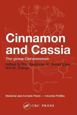 Cinnamon and Cassia The Genus Cinnamomum  2004 9780203590874 Front Cover