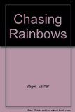 Chasing Rainbows  N/A 9780515073874 Front Cover
