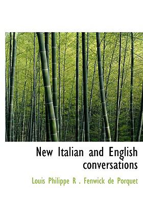 New Italian and English Conversations:   2008 9780554571874 Front Cover