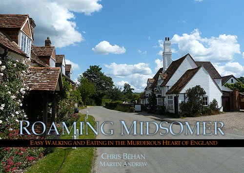 Roaming Midsomer Walking and Eating in the Murderous Heart of England  2016 9780750955874 Front Cover