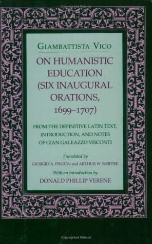On Humanistic Education Six Inaugural Orations, 1699-1707  1993 9780801480874 Front Cover