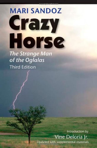 Crazy Horse The Strange Man of the Oglalas 3rd 2008 9780803217874 Front Cover