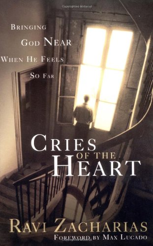Cries of the Heart: Bringing God near When He Feels So Far   2002 9780849943874 Front Cover