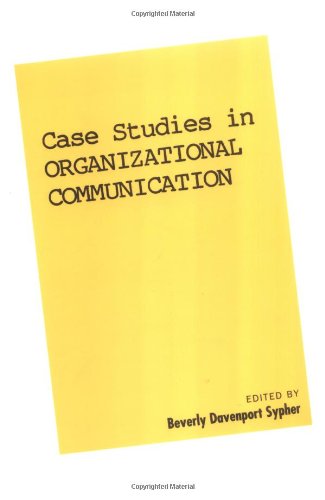 Case Studies in Organizational Communication 1   1990 9780898622874 Front Cover