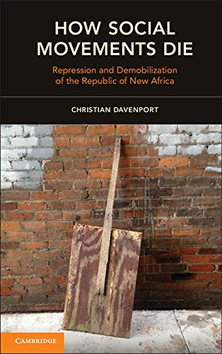 How Social Movements Die Repression and Demobilization of the Republic of New Africa  2015 9781107613874 Front Cover