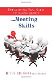 Everything You Need to Know about... . Meeting Skills  N/A 9781481984874 Front Cover