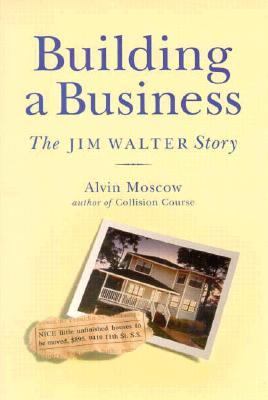 Building a Business The Jim Walter Story  1995 9781561640874 Front Cover
