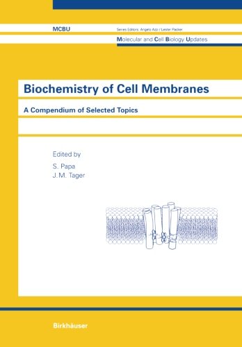 Biochemistry of Cell Membranes A Compendium of Selected Topics  1995 9783034898874 Front Cover
