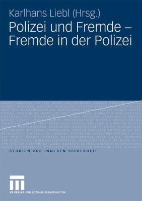 Polizei Und Fremde - Fremde in Der Polizei:   2009 9783531159874 Front Cover