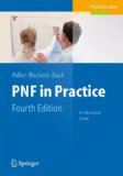 Pnf in Practice: An Illustrated Guide  2013 9783642349874 Front Cover
