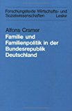 Zur Lage Der Familie Und Der Familienpolitik in Der Bundesrepublik Deutschland:   1982 9783810003874 Front Cover