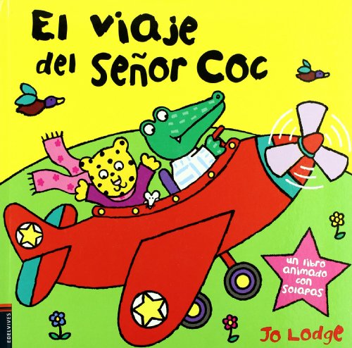 El viaje del senor coc/ Mr. Coc's Trip:  2009 9788426368874 Front Cover
