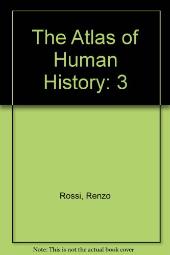 Atlas of Human History Vol. III : Cradles of Civilization N/A 9780028602875 Front Cover