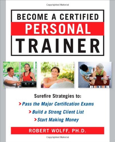 Become a Certified Personal Trainer (ebook)   2010 9780071635875 Front Cover