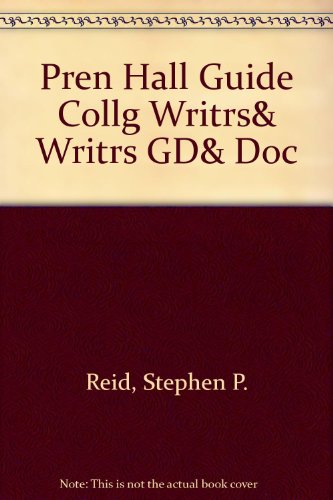 Prentice Hall Guide for College Writers + Writers' Guidebook And Doc  2006 9780132200875 Front Cover