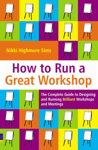 How to Run a Great Workshop   2007 9780273707875 Front Cover