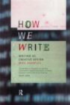How We Write Writing As Creative Design  1999 9780415185875 Front Cover