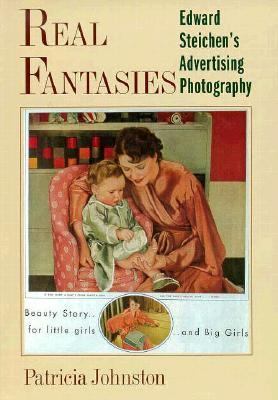 Real Fantasies Edward Steichen's Advertising Photography N/A 9780585277875 Front Cover