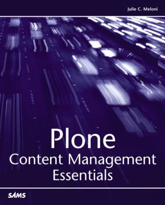 Plone Content Management Essentials   2005 9780672326875 Front Cover