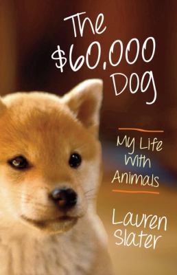 $60,000 Dog My Life with Animals  2012 9780807001875 Front Cover