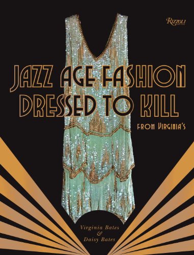 Jazz Age Fashion Dressed to Kill  2013 9780847841875 Front Cover