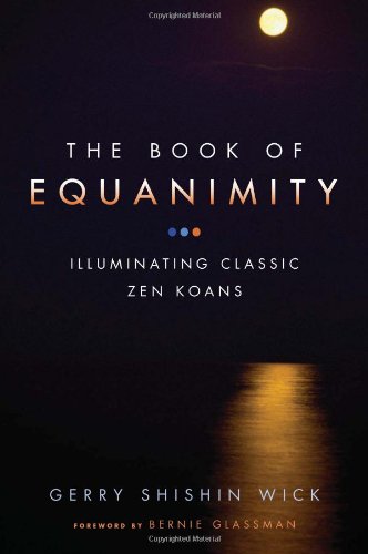 Book of Equanimity Illuminating Classic Zen Koans  2005 9780861713875 Front Cover