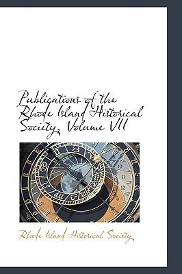 Publications of the Rhode Island Historical Society:   2009 9781103627875 Front Cover
