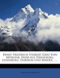 Ernst Friedrich Herbert Graf Von Mï¿½nster, Herr Auf Derneburg, Ledenburg, Dornum und Binder  N/A 9781276622875 Front Cover