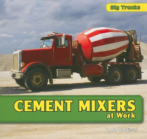 Cement Mixers at Work   2009 9781435830875 Front Cover