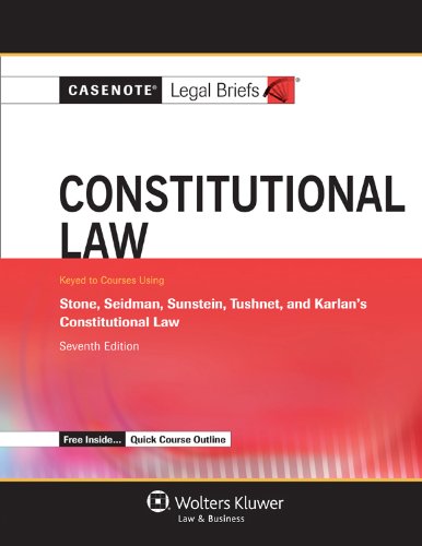 Constitutional Law Stone Seidman Sunstein Tushnet and Karlan 7th (Student Manual, Study Guide, etc.) 9781454819875 Front Cover