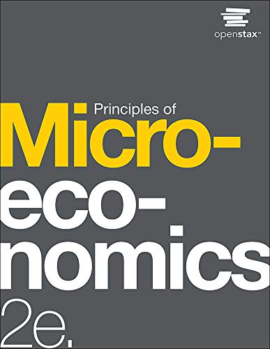PRINCIPLES OF MICROECONOMICS (OER) ISBN:9781506699875