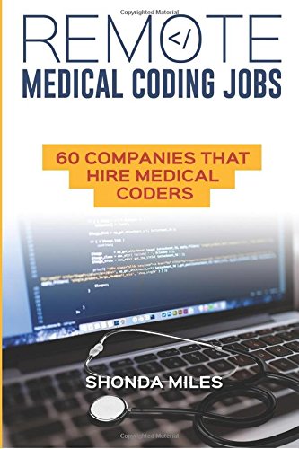 Remote Medical Coding Jobs 60 Companies That Hire Medical Coders N/A 9781533543875 Front Cover