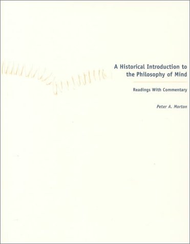 Historical Introduction to the Philosophy of Mind Readings with Commentary N/A 9781551110875 Front Cover