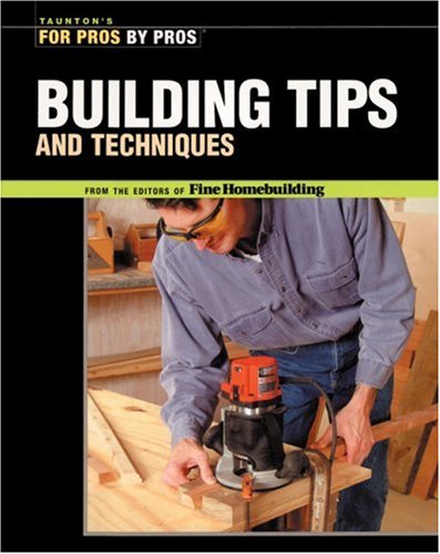 Building Tips and Techniques   2004 9781561586875 Front Cover