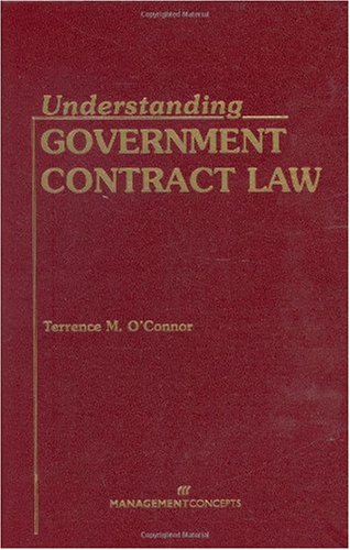 Understanding Government Contract Law   2007 9781567261875 Front Cover