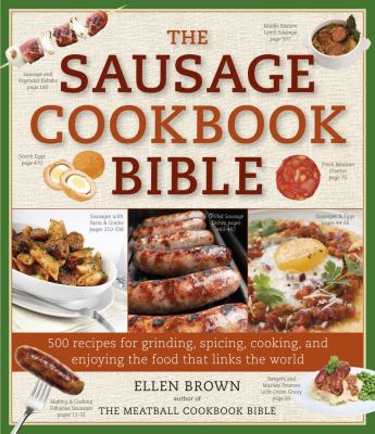 Sausage Cookbook Bible   2010 9781604331875 Front Cover