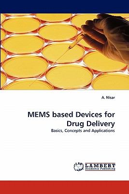 Mems Based Devices for Drug Delivery N/A 9783843383875 Front Cover