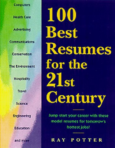100 Best Resumes for Today's Hottest Jobs Annual  9780028621876 Front Cover