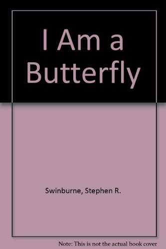 I Am a Butterfly   2002 9780152045876 Front Cover