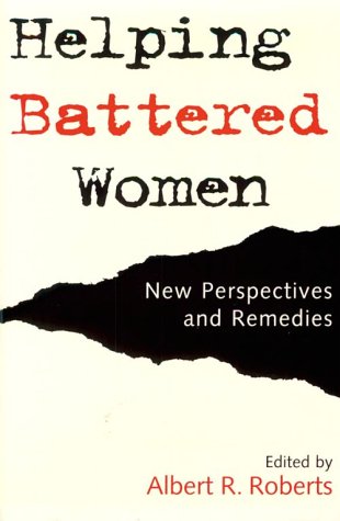 Helping Battered Women New Perspectives and Remedies  1997 9780195095876 Front Cover