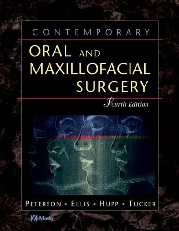 Contemporary Oral and Maxillofacial Surgery  4th 2003 (Revised) 9780323018876 Front Cover