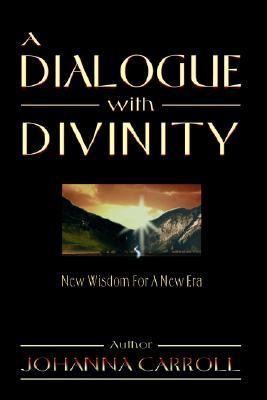 Dialogue with Divinity   2000 9780595097876 Front Cover